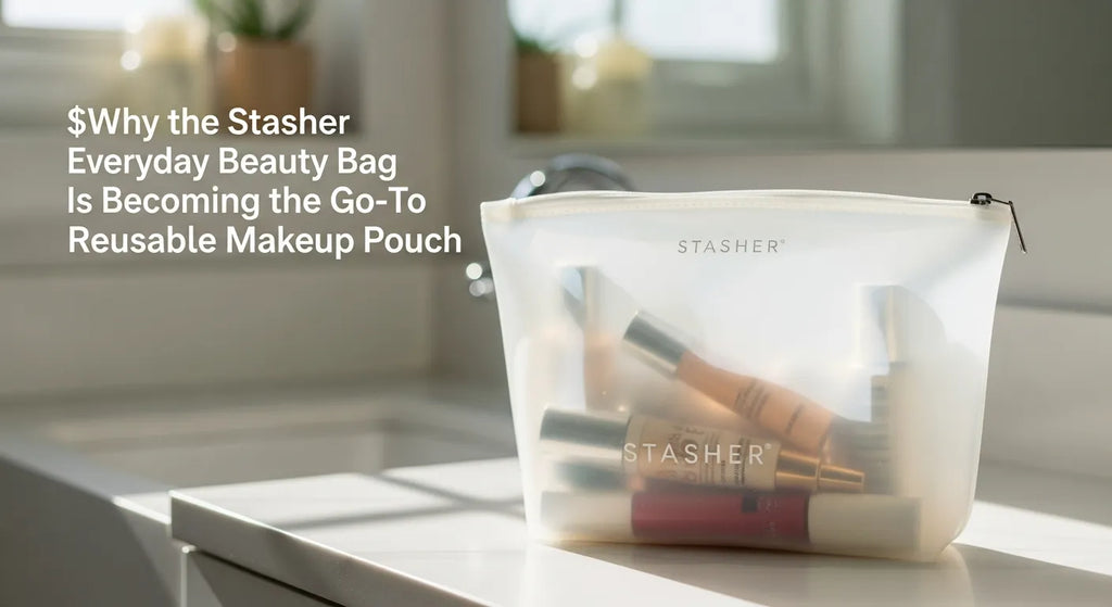 Why the Stasher Everyday Beauty Bag Is Becoming the Go-To Reusable Makeup Pouch